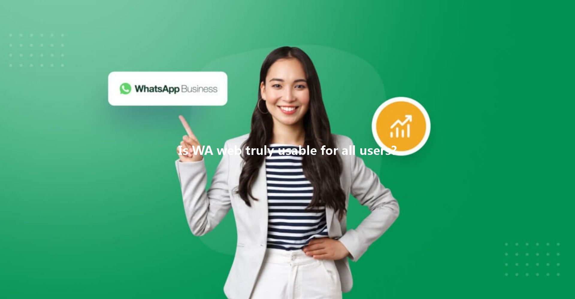 Is WA web truly usable for all users? 一